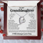 To My Granddaughter | I Will Always Love You - Forever Love Necklace