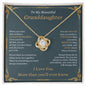 My Beautiful Granddaughter | I Love You More Than You Know - Love Knot Necklace