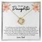 To My Daughter | You'll Always Be My Babygirl, Love Dad - Love Knot Necklace