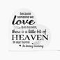 Memorial Gift | A Little Heaven In Our Home | Black Text Acrylic Heart Plaque