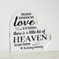 Memorial Gift | A Little Heaven In Our Home | Black Text Acrylic Heart Plaque