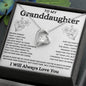 To My Granddaughter | I Will Always Love You - Forever Love Necklace