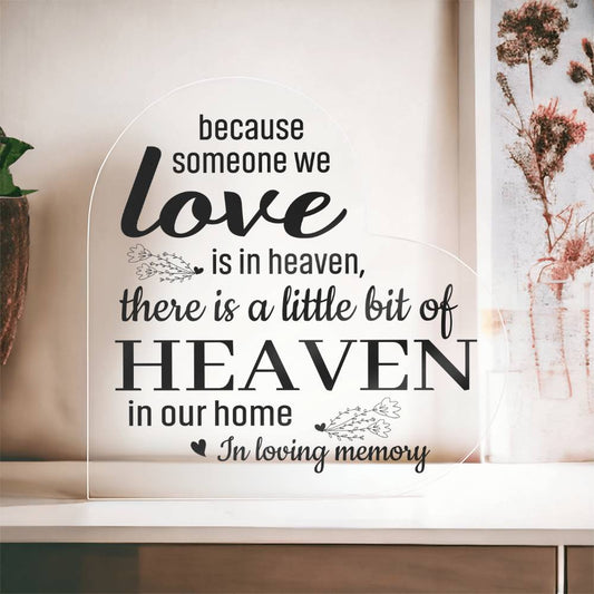 Memorial Gift | A Little Heaven In Our Home | Black Text Acrylic Heart Plaque