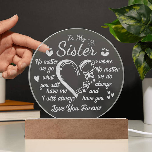 To My Sister | I Love You Forever | Engraved Acrylic Heart Plaque
